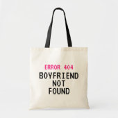 Tote Bag Erreur 404 mème Boyfriend Pas trouvé drôle (Devant)