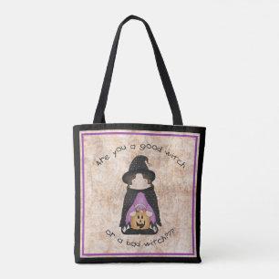 Tote Bag Es-Tu Une Bonne Sorcière Ou Une Mauvaise Sorcière 