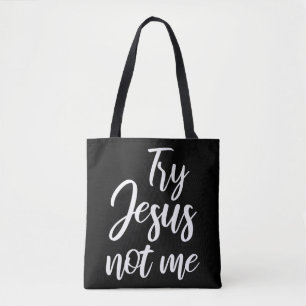 Tote Bag Essayez Jésus Pas Moi Foi Chrétienne Dieu Chrétien