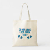 Tote Bag Est-Ce Que Mes Bras Ont L'Air Gros ? (Dos)