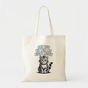 Tote Bag Est-ce que tu me chattes juste miow