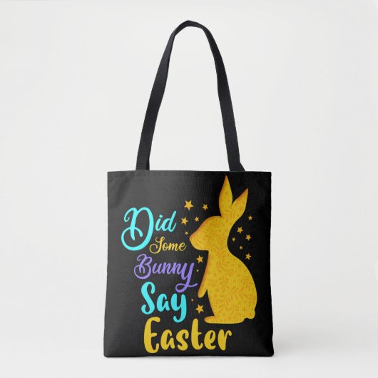 Tote Bag Est-Ce Qu'Un Lapin A Dit Pâques (Devant)
