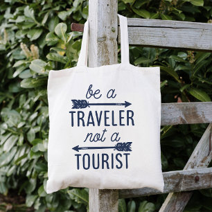 Tote Bag Être un voyageur et non pas une typographie touris