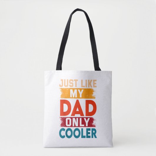 Tote Bag Exactement comme mon père mais en plus cool (Devant)