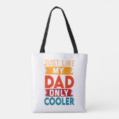 Tote Bag Exactement comme mon père mais en plus cool (Dos)
