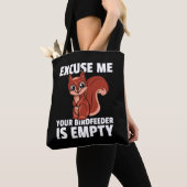 Tote Bag Excusez-Moi Votre Oiseau Est Un Écureuil Vide Cost (De près)