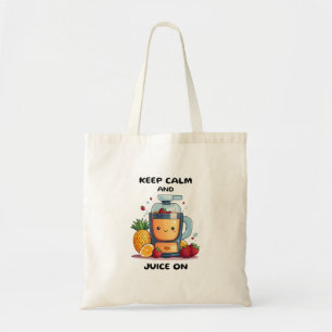 Tote Bag Extracteur de jus de fruits Gardez votre calme et