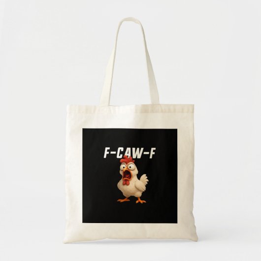 Tote Bag F-Caw-F Chicken Funny Chicken F-Caw-F Gear Creativ (Devant)