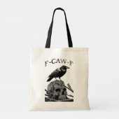 Tote Bag F-Caw-F Funny Black Crow Bird (Dos)
