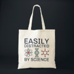 Tote Bag Facilement Distrait Par La Science<br><div class="desc">Facilement Distrait Par La Science</div>