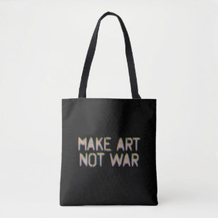 Tote Bag Faire de l'art, pas de la guerre