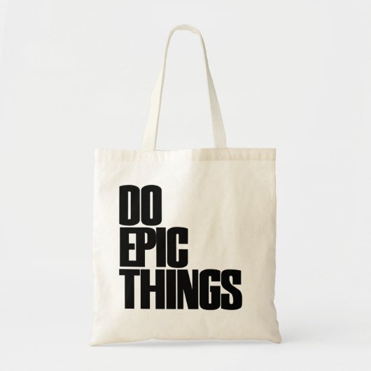 Tote Bag Faire des choses épiques (Devant)