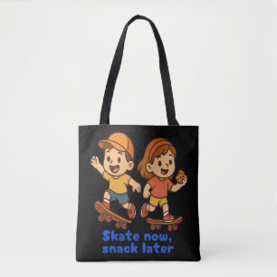 Tote Bag Fais du skate maintenant, grignote plus tard