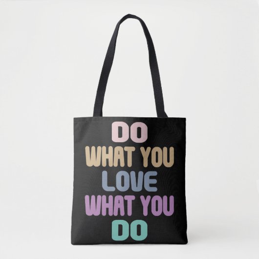 Tote Bag Faites ce que vous aimez ce que vous faites - Cita (Devant)
