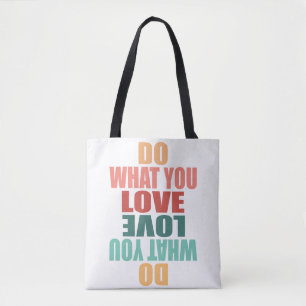 Tote Bag Faites Ce Que Vous Aimez Ce Que Vous Faites - Moti