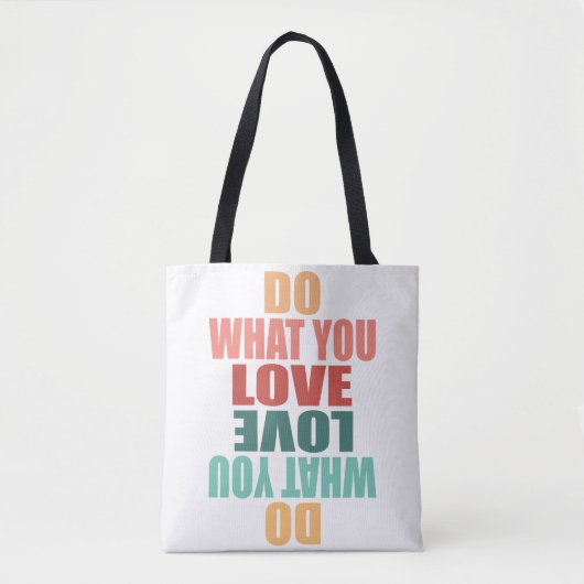 Tote Bag Faites Ce Que Vous Aimez Ce Que Vous Faites - Moti (Devant)