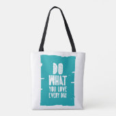 Tote Bag Faites ce que vous aimez chaque jour (Dos)
