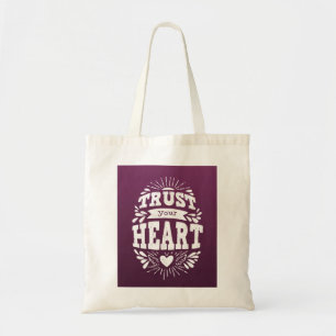 Tote Bag Faites confiance à votre coeur