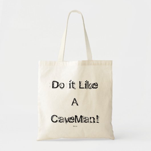 Tote Bag Faites-le aiment un homme des cavernes fourre-tout (Devant)
