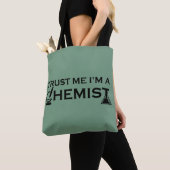 Tote Bag Faites-moi confiance Je suis chimiste et humoristi (De près)