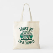 Tote Bag Faites-moi confiance Je suis un chimiste (Dos)