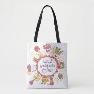 Tote Bag Faites plus de ce qui vous fait 2 heureux