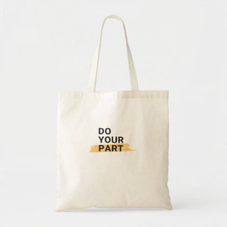 Tote Bag Faites votre part et n'attendez pas les autres