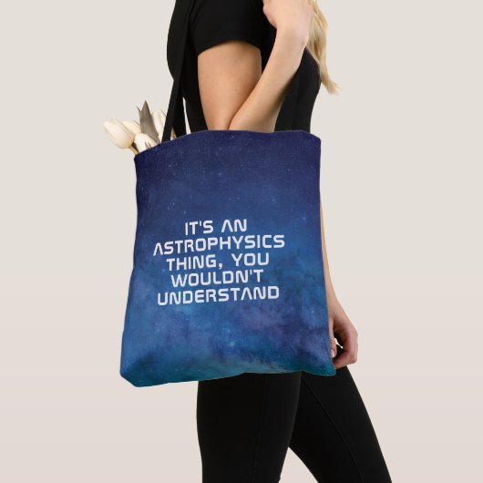 Tote Bag Faites votre propre astrophysique (De près)
