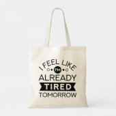 Tote Bag Fatigué demain (Dos)