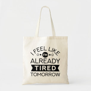 Tote Bag Fatigué demain