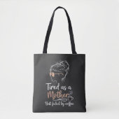 Tote Bag Fatiguée comme une Mère Alimentée par le Café Drôl (Devant)