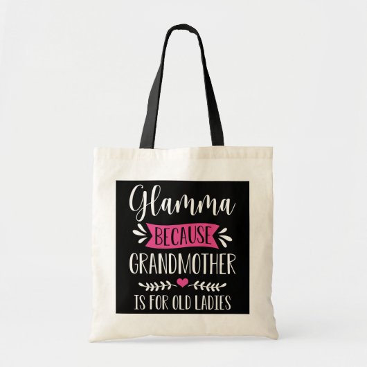 Tote Bag Femme Glamma Parce Que Grand-Mère Est Pour Vieux (Devant)