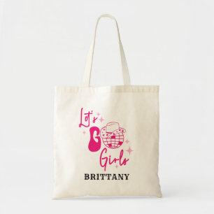 Tote Bag Femme rose personnalisée Let's Go Girls