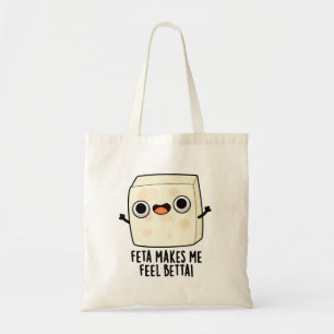 Tote Bag Feta Me Rend Plus Heureux Blague Fromage Drôle