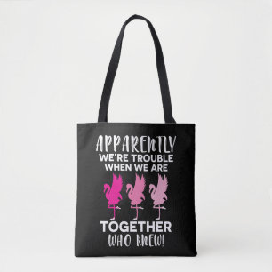 Tote Bag Flamant rose apparemment nous sommes problème