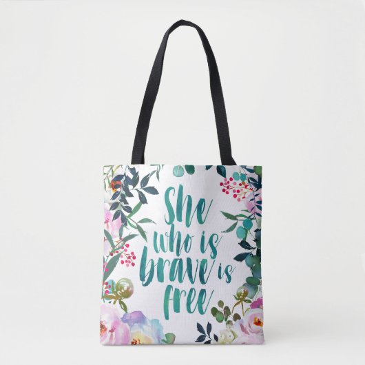 Tote Bag Floral Brave Free Feminine Citation (Devant)