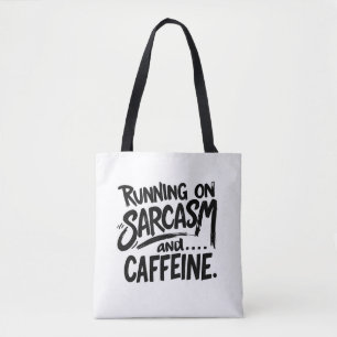 Tote Bag Fonctionne au sarcasme et à la caféine