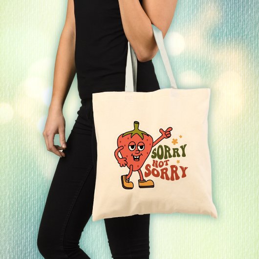 Tote Bag Fraise Sarcastique Désolé Pas Désolé