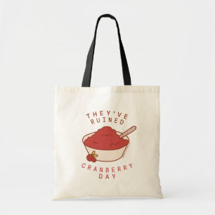 Tote Bag FRIENDS™ They've Ruined Cranberry Day