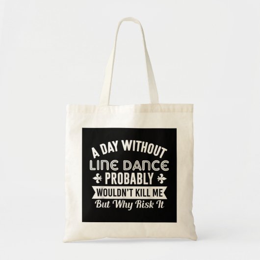 Tote Bag Funky Line Dance Chemise A Day Sans Line Dance (Devant)