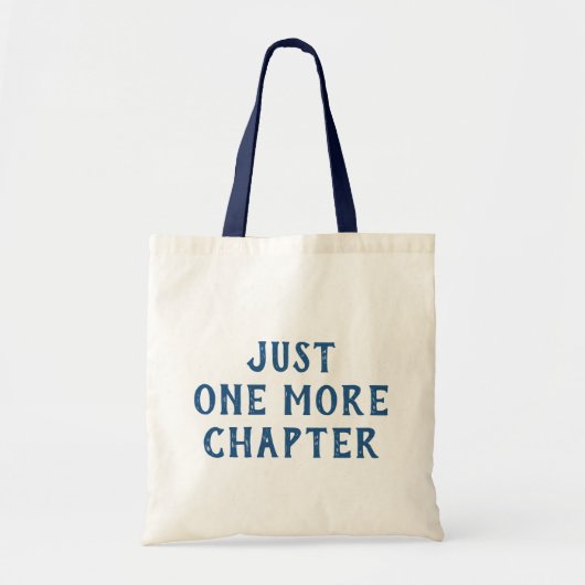Tote Bag Funny Book Lover Saying Just One More Chapter (Devant)