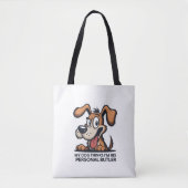 Tote Bag Funny Cartoon Dog Butler Quote (Devant)