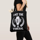 Tote Bag Funny Funeral Director Humour Mortician Mortuary (De près)