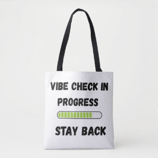 Tote Bag funny gen z shirts Vibe Check In Progress