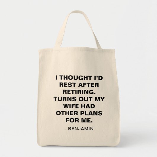 Tote Bag Funny Husband Retirement Humor Quote Gift (Devant)