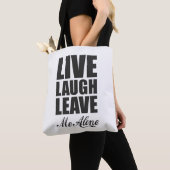 Tote Bag Funny Ironic Quote Live Laugh Leave Me Alone Graph (De près)