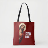 Tote Bag Funny Jesus "I Saw That" Christian meme design (Devant)