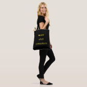 Tote Bag Funny "Must Stay Conscious" Reminder (Sur le modèle)