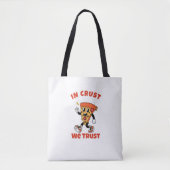 Tote Bag Funny Pizza Shirt – In Crust We Trust Graphic Tee (Devant)