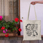 Tote Bag Funny Pro Choice Feminist Political Cartoon Custom<br><div class="desc">A funny feminist quote gift featuring cute vintage women with retro hairstyles: I hope some big strong men can pass some laws on how to use our uteruses... said no woman ever. Women's rights shown in a pro choice humor political cartoon for people who want to keep abortion safe and...</div>